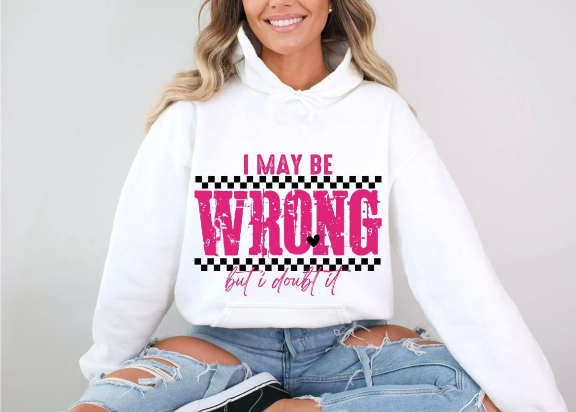 I may Be Wrong But I Doubt It. (Glitter)